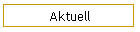 Aktuell