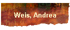 Weis, Andrea