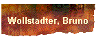 Wollst�dter, Bruno