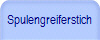 Spulengreiferstich